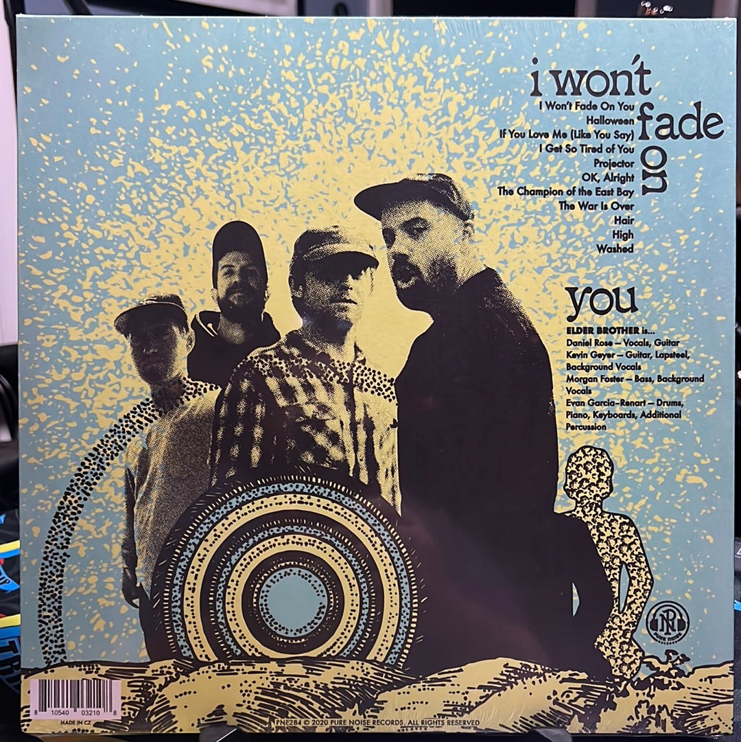 Elder Brother - I Won't Fade On You